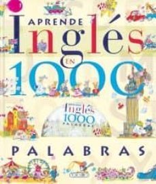 aprende ingles en 1000 palabras 1 (ref. 516-1)-9788498067927