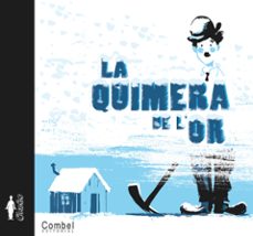 la quimera de l or (charles chaplin)-l. gillot-9788498253627