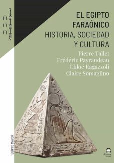 el egipto faraonico: historia, sociedad, cultura-9788498275827