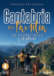 cantabria en familia. 40 excursiones y 20 planes-9788498296327
