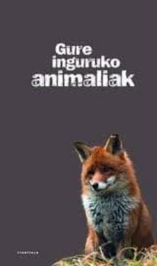 gure inguruko animaliak-9788498431827