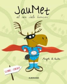 jaumet, el ren dels boscos-magali le huche-9788498682427
