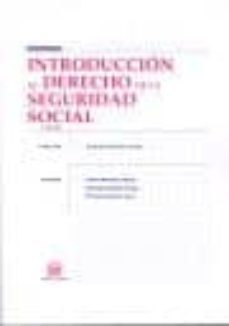 introduccion al derecho de la seguridad social (3ª edicion)-9788498766127