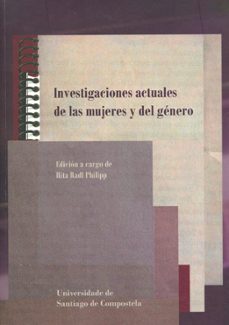 investigaciones actuales de las mujeres y del genero-9788498872927