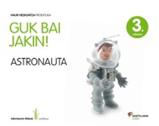5 urte astronauta guk bai jakin ed12-9788498944327