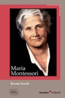 maria montessori-renato foschi-9788499215327