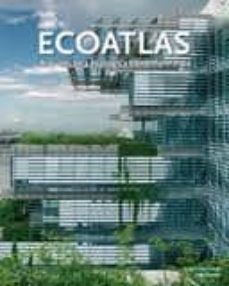 ecoatlas: arquitectura ecologica contemporanea-9788499363127