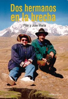 dos hermanos en la brecha-pilar garcia garcia-jose maria garcia garcia-9788499464527