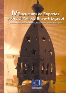 iv encuentro de expertos sobre el paisaje ibero-magrebi (ebook)-eduardo seva roman-9788499482927