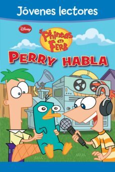 phineas y ferb. jovenes lectores. ¡perry habla!-9788499514727