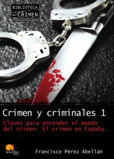 crimen y criminales i. claves para entender el mundo del crimen (ebook)-9788499670027