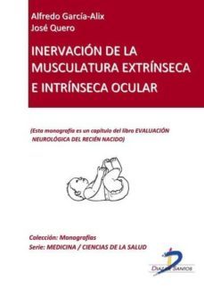 inervacion de la musculatura extrinseca e intrinseca ocular (ebook)-alfredo y quero, jose garcia alix-9788499691527