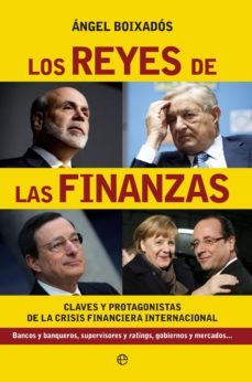 los reyes de las finanzas-angel boixados-9788499708027