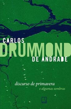 discurso de primavera e algumas sombras (ebook)-carlos drummond de andrade-9788501925527