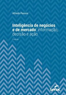 inteligência de negócios e de mercado (ebook)-alfredo passos-9788539644827
