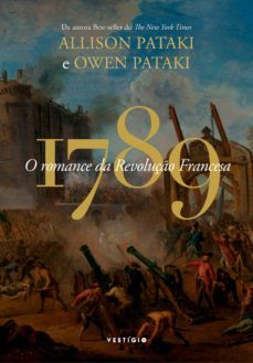 1789 - o romance da revoluço francesa (ebook)-allison pataki-owen pataki-9788554126827