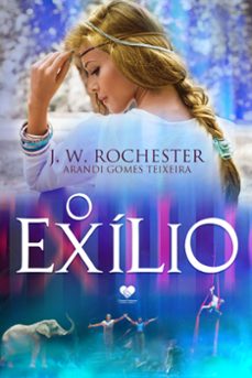 o exilio (ebook)-arandi gomes teixeira-j. w. rochester-9788554550127