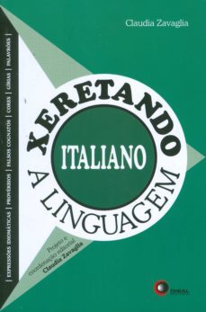 xeretando a linguagem em italiano (ebook)-claudia zavaglia-9788578441227