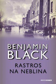 rastros na neblina (ebook)-benjamin black-9788581225227