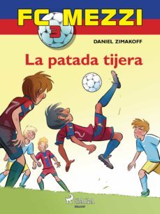 fc mezzi 3: la patada tijera (ebook)-daniel zimakoff-9788711865927