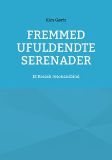 fremmed ufuldendte serenader (ebook)-9788743041627