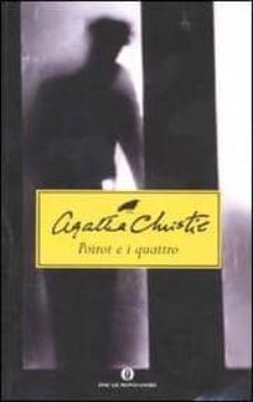 poirot e i quattro-agatha christie-9788804507727