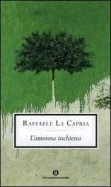 l amorosa inchiesta-raffaele la capria-9788804568827