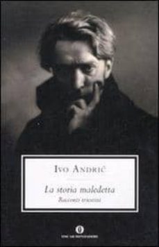 la storia maledetta: racconti triestini-9788804572527
