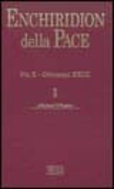 enchiridion della pace 1: pio x-giovanni xxiii (ed. bilingue ital iano, latin)-9788810241127