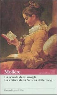 la scuola delle mogli - la critica della scuola delle mogli-9788811365327