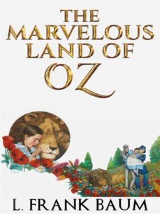 the marvelous land of oz (ebook)-frank l. baum-frank l. baum-frank l. baum-9788826056227