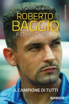 roberto baggio. il divin codino (ebook)-9788832176827