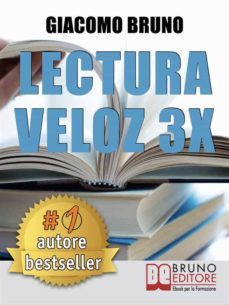 lectura veloz 3x. tecnicas de lectura rapida y aprendizaje para triplicar tu velocidad sin esfuerzo (ebook)-9788861742727