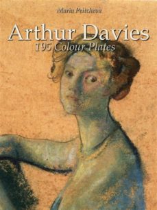 arthur davies: 195 colour plates (ebook)-9788892585027