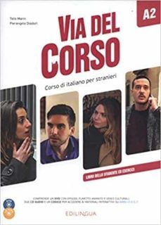 via del corso a2 libro dello studente de esercizi + 2cd + dvd-9788898433827