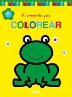 mi primer bloc para colorear rana +3-9789403226927