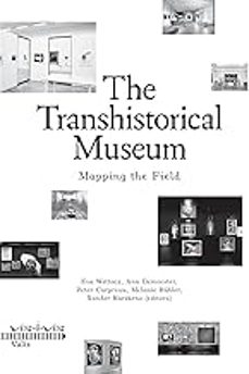 the transhistorical museum: mapping the field-eva wittocx-9789492095527