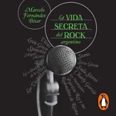 la vida secreta del rock argentino (audiolibro)-marcelo fernandez bitar-9789500767927
