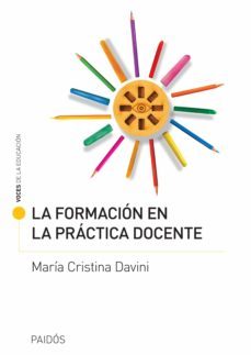 la formacion en la practica docente (ebook)-maria cristina davini-9789501202427