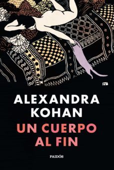 un cuerpo al fin (ebook)-alexandra kohan-9789501204827
