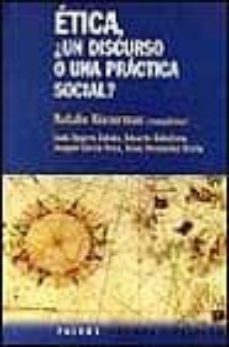 etica ¿un discurso o una practica social?-9789501245127