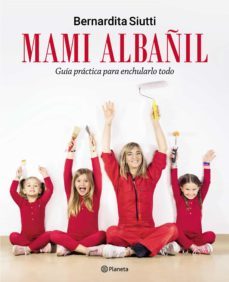 mami albañil (ebook)-bernardita siutti-9789504966227