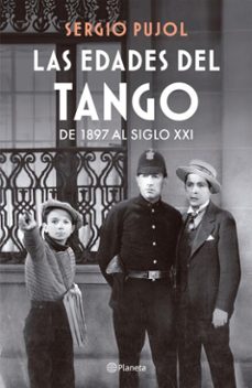 las edades del tango (ebook)-sergio pujol-9789504995227