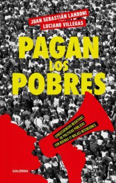 pagan los pobres (ebook)-juan sebastian landoni-luciano villegas-9789505568727