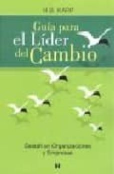 guia para el lider del cambio: gestalt en organizaciones y empres as-h.b. karp-9789562421027