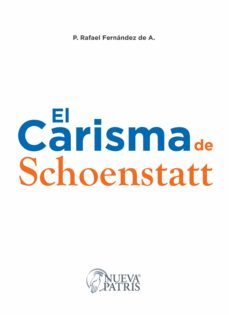 el carisma de schoenstatt (ebook)-rafael fernandez-9789562469227