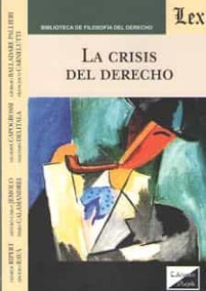 la crisis del derecho-francesco carnelutti-9789563922127