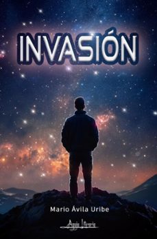 invasion (ebook)-mario ávila uribe-9789564091327