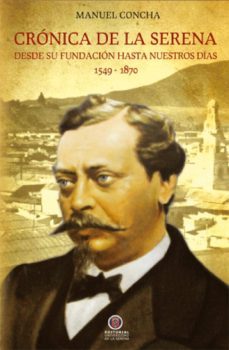 cronica de la serena (ebook)-manuel concha-9789567393527