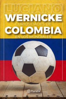 curiosidades de colombia en los mundiales (ebook)-9789584266927